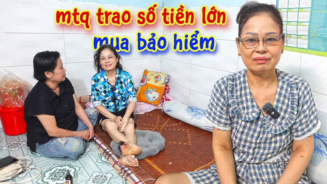 Bất Ngờ MTQ Tìm Đến Nhà Trọ Trao Số Tiền Lớn Cho Chị Loan, Thông Báo Sẽ Mua Được Bảo Hiểm