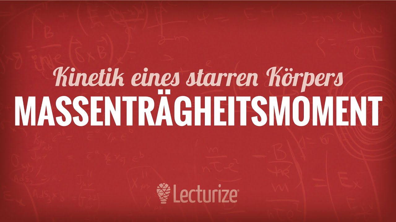 Massenträgheitsmoment (Kinetik eines starren Körpers) [Dynamik] [DE]