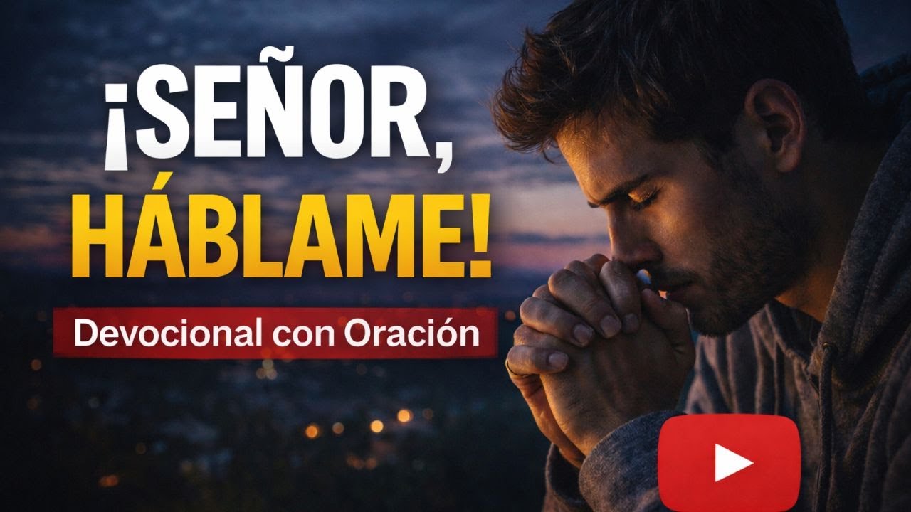¿CÓMO SABER LA VOLUNTAD DE DIOS? 🙏 Devocional de la Mañana con Oración