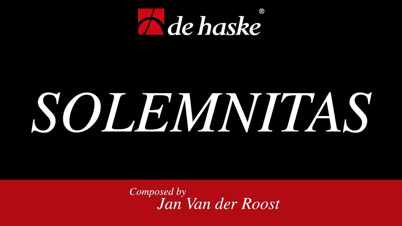 Solemnitas – Jan Van der Roost