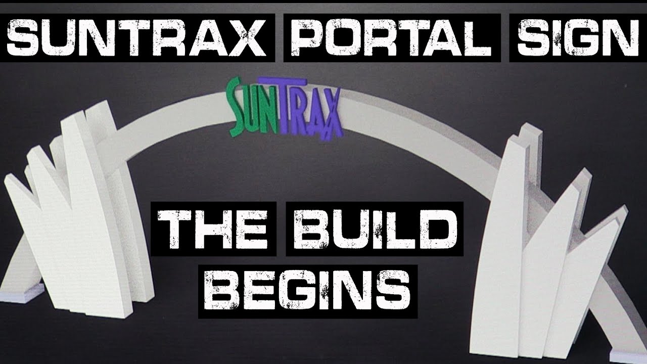 SunTrax Portal Sign Part 3: The Build Begins