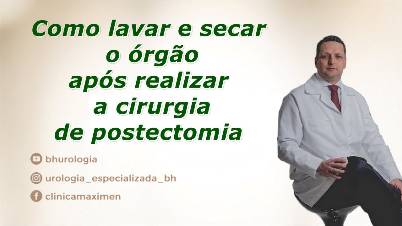 Após cirurgia de postectomia! Como lavar e secar seu órgão!!
