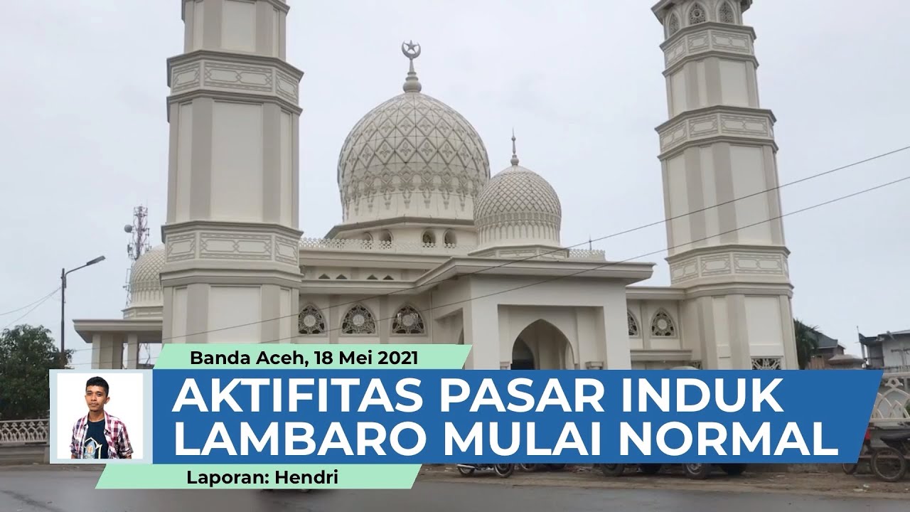 Pascalibur Lebaran, Pasar Induk Lambaro Aceh Besar Mulai Beroperasi