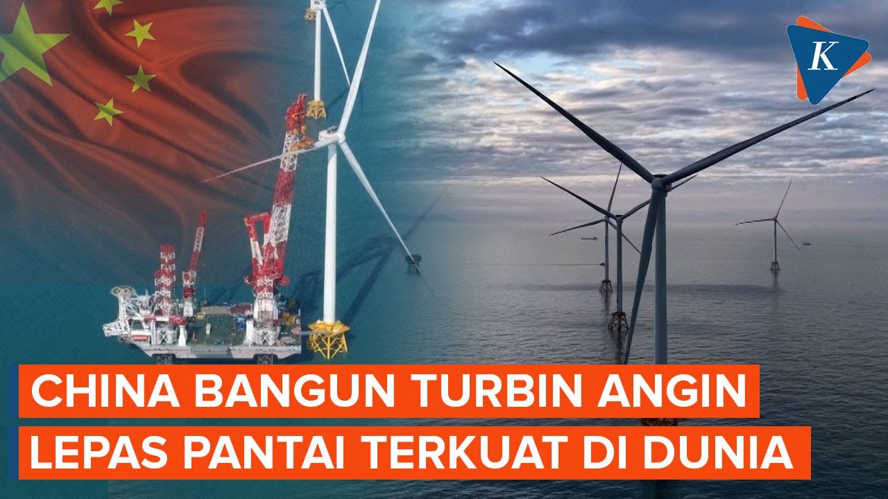 China Bangun Turbin Angin Lepas Pantai Terkuat di Dunia, Kapasitas 20 Megawatt