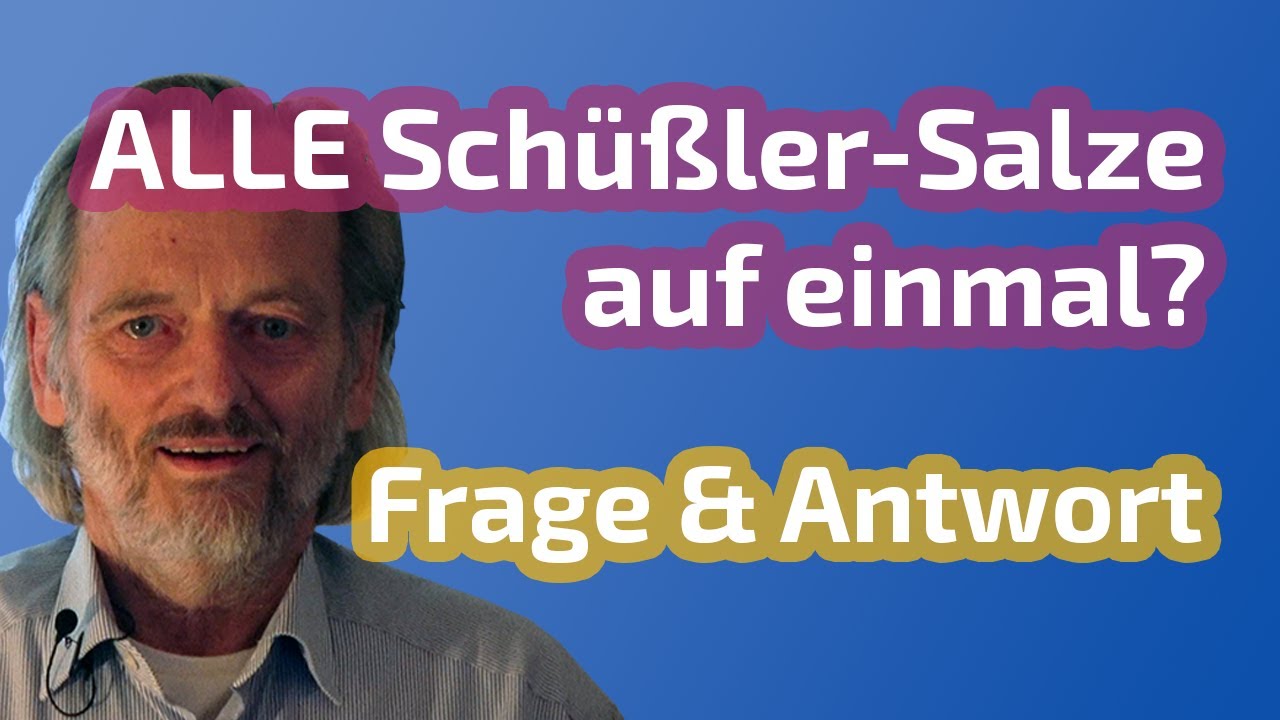 Frage & Antwort: Kann man alle Schüßler-Salze auf einmal nehmen?