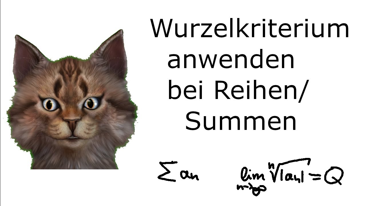 Wie wendet man das Wurzelkriterium an?