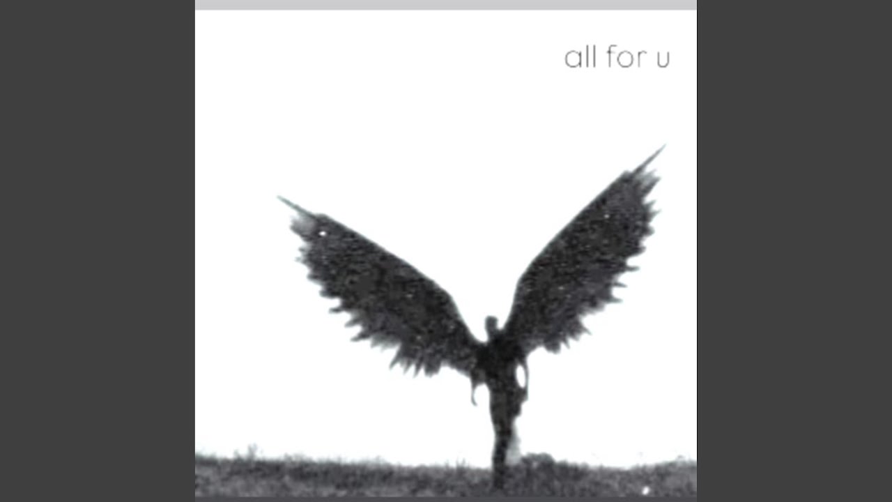 all for u