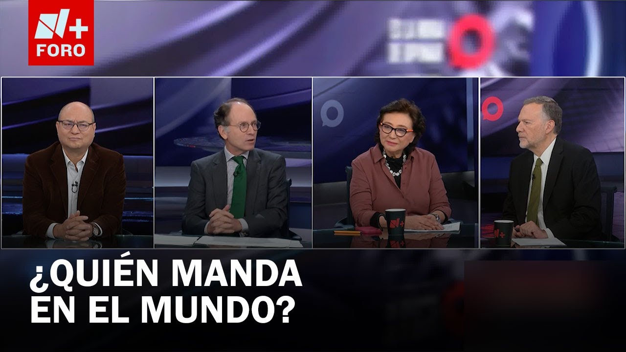 ¿Qué es el orden mundial y dónde está parado México hoy? - Es la Hora de Opinar