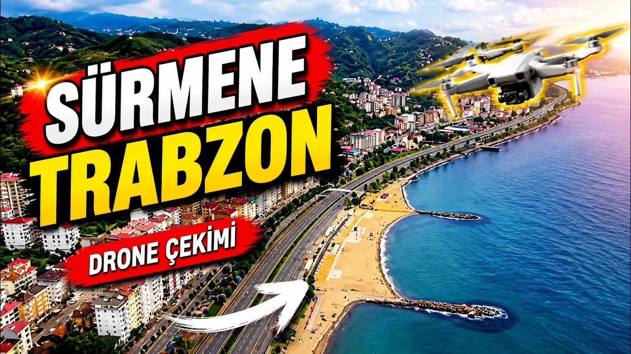 S&Uuml;RMENE TRABZON DRONE &Ccedil;EKİMİ