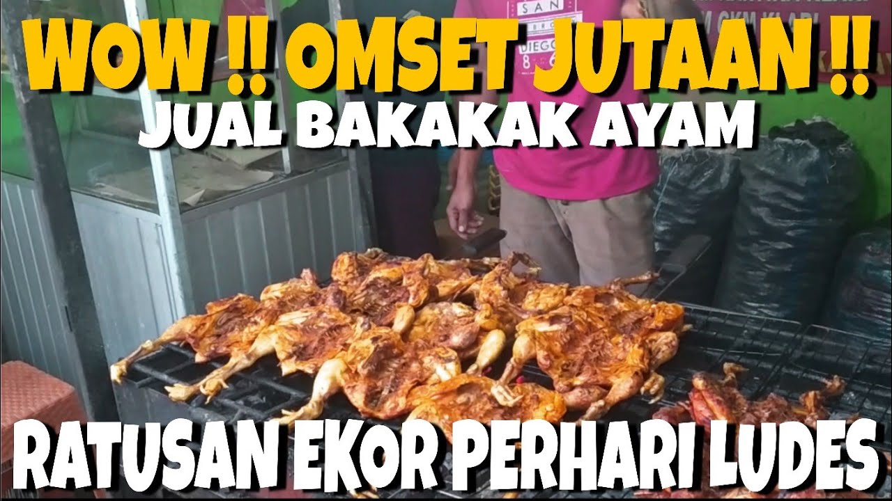 Omset Jutaan Sehari Bisa Jual Ratusan Ekor | Jual Ayam Bakakak Bakar Lezat