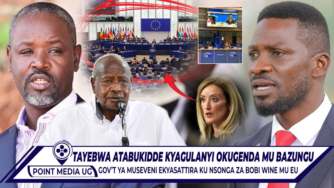 BREAKING!! GOV'T YA M7 EKYASATTIRA KU NSONGA ZA KYAGULANYI OKUGENDA MU EU. TAYEBWA AMUTABUKIDDE