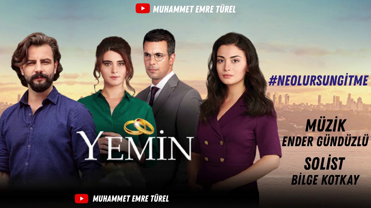 #Yemin Dizi M&uuml;zikleri | Bilge Kotkay - Ne Olursun Gitme