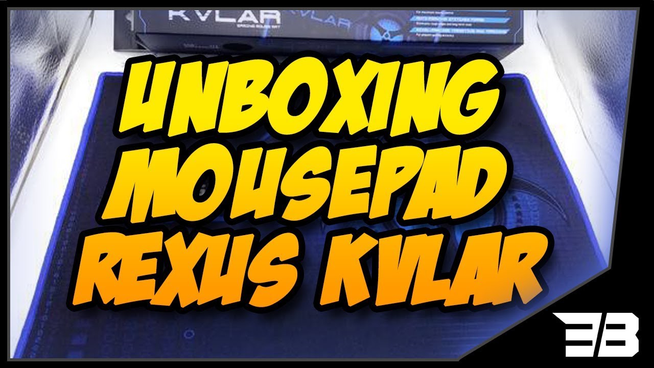 UNBOXING REXUS GAMING MOUSEPAD KVLAR