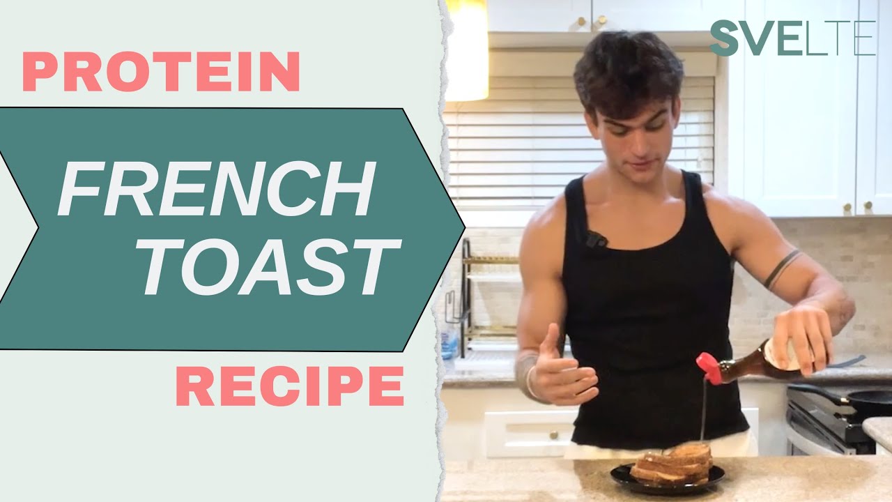 Make Protein Taste Amazing With French Toast ! 🍞💪