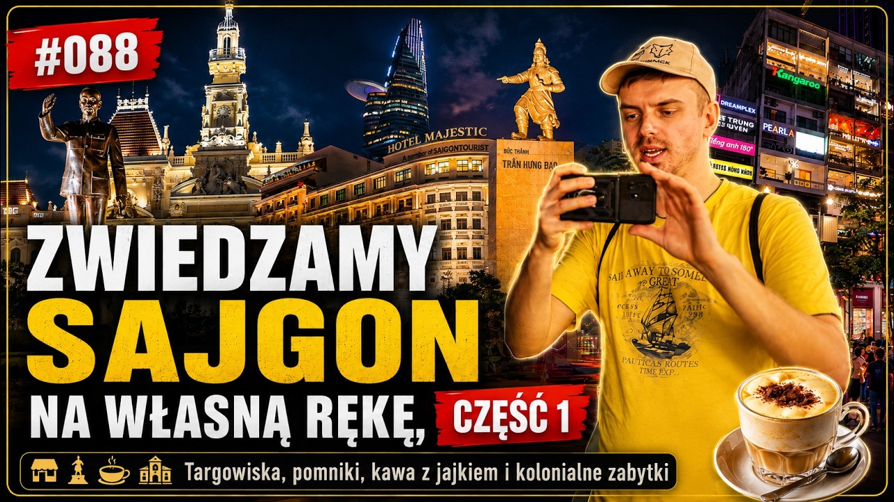 Przewodnik po SAJGONIE 2026. Najważniejsze miejsca i atrakcje Ep.088 4K