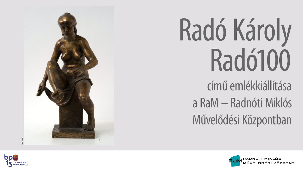 RADÓ KÁROLY - RADÓ100 című emlékkiállítása a RaM-ban