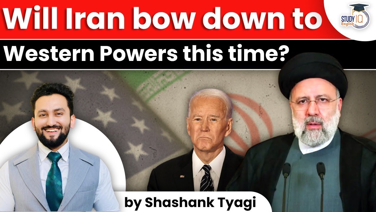 Geopolitics around Iran Nuclear deal - Analysis by Shashank Tyagi | UPSC Current Affairs | IAS Exams