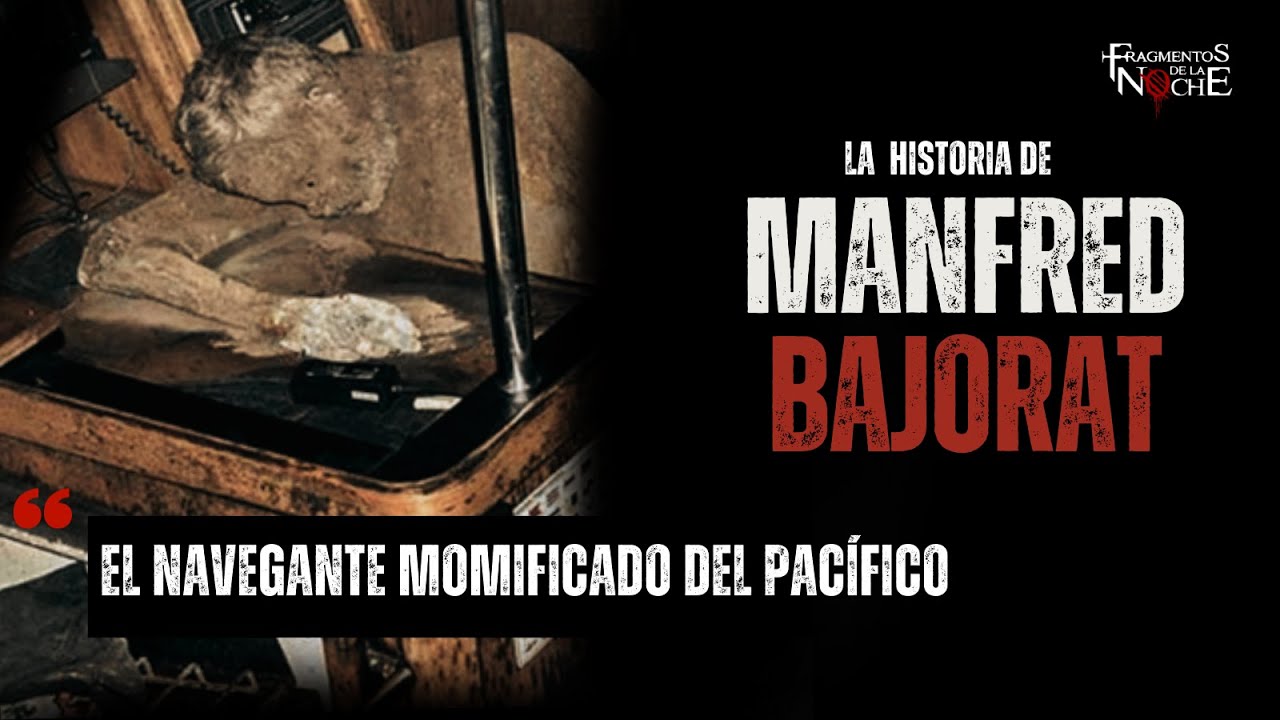 El misterioso caso de Manfred Firtz Bajorat “El barco fantasma de Surigao” | Fragmentos de la Noche
