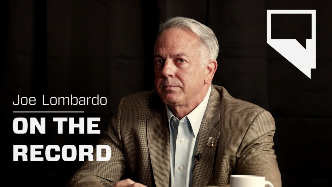 Joe Lombardo: On the Record