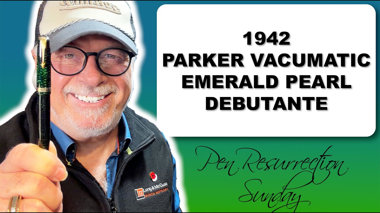 Pen Resurrection Sunday Ep 141 1942 Parker Vacumatic Debutante Emerald Pearl