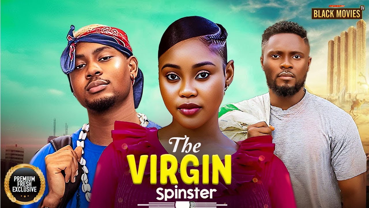 THE VIRGIN SPINSTER-CHIOMA NWAOHA, MAURICE SAM, CLINTON-Latest Nigerian Movie 2025 #trending #Movies