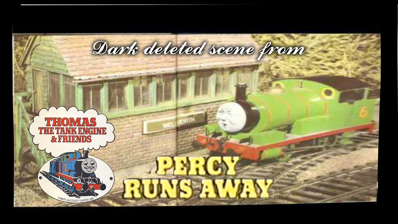 Dark Deleted Scene from Percy Runs away (1984)