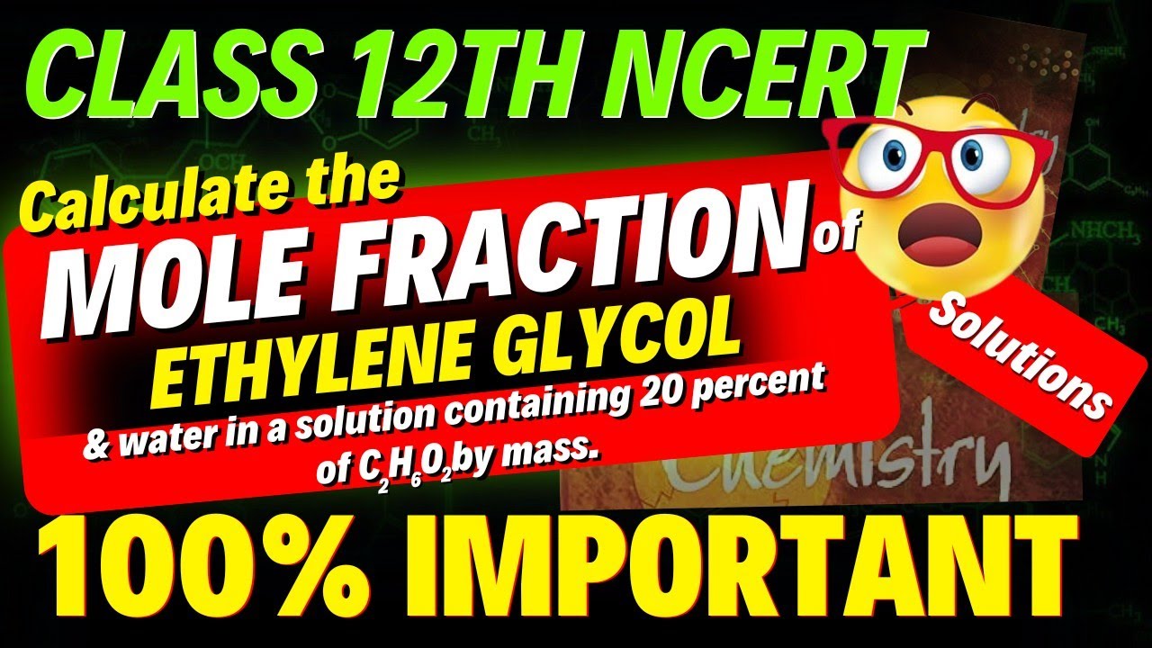 Calculate the mole fraction of ethylene glycol in a solution containing 20% of C2H6O2 by mass