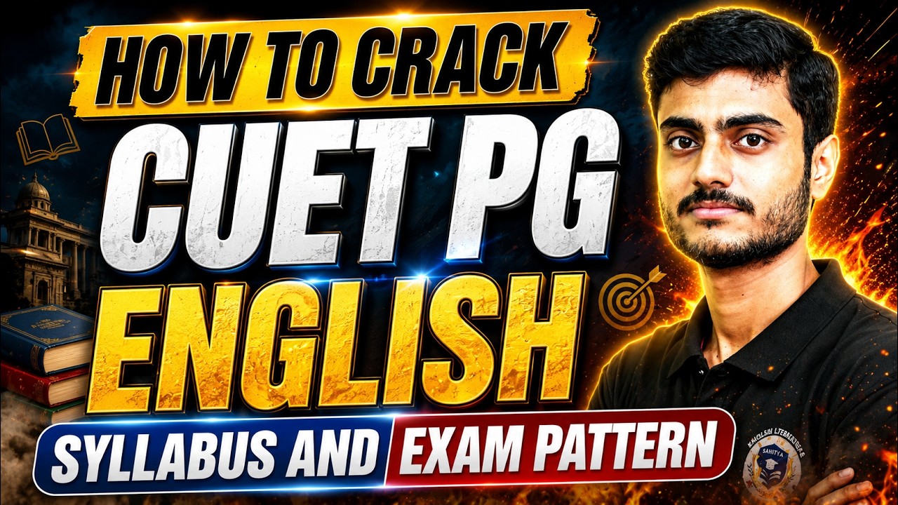 How to Crack CUET PG English 2027 | Complete Syllabus & Exam Pattern | Ultimate Preparation Guide