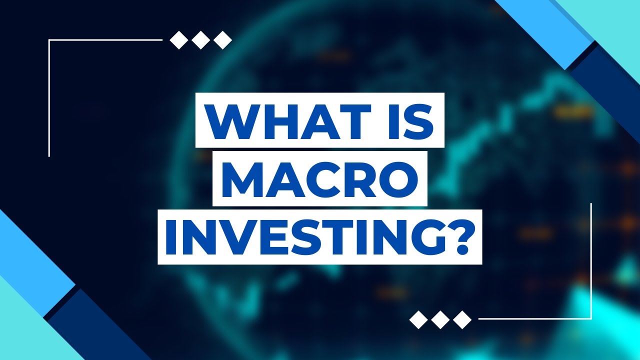 What Is Macro Investing? | Macro Invest | Investing Tips | Business Ideas | Make Money Online