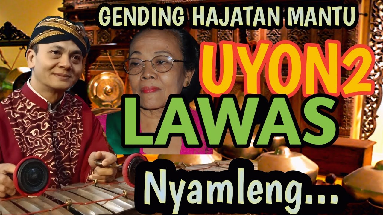 UYON UYON JAWA LAWAS NYAMLENG - COCOK KAGEM HAJATAN MANTU DUSUN