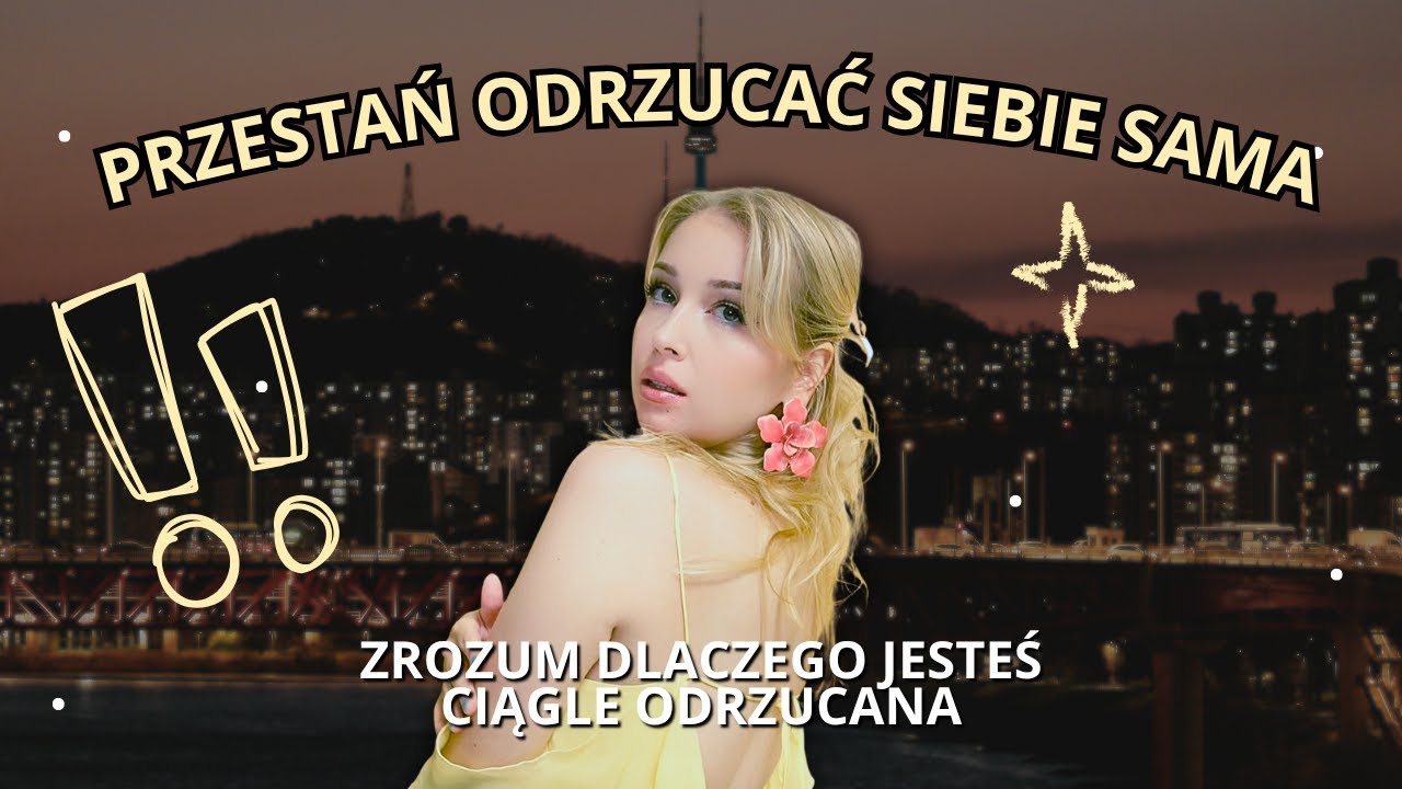 odrzucenie nie istnieje. Nikt Cię nie odrzucił!