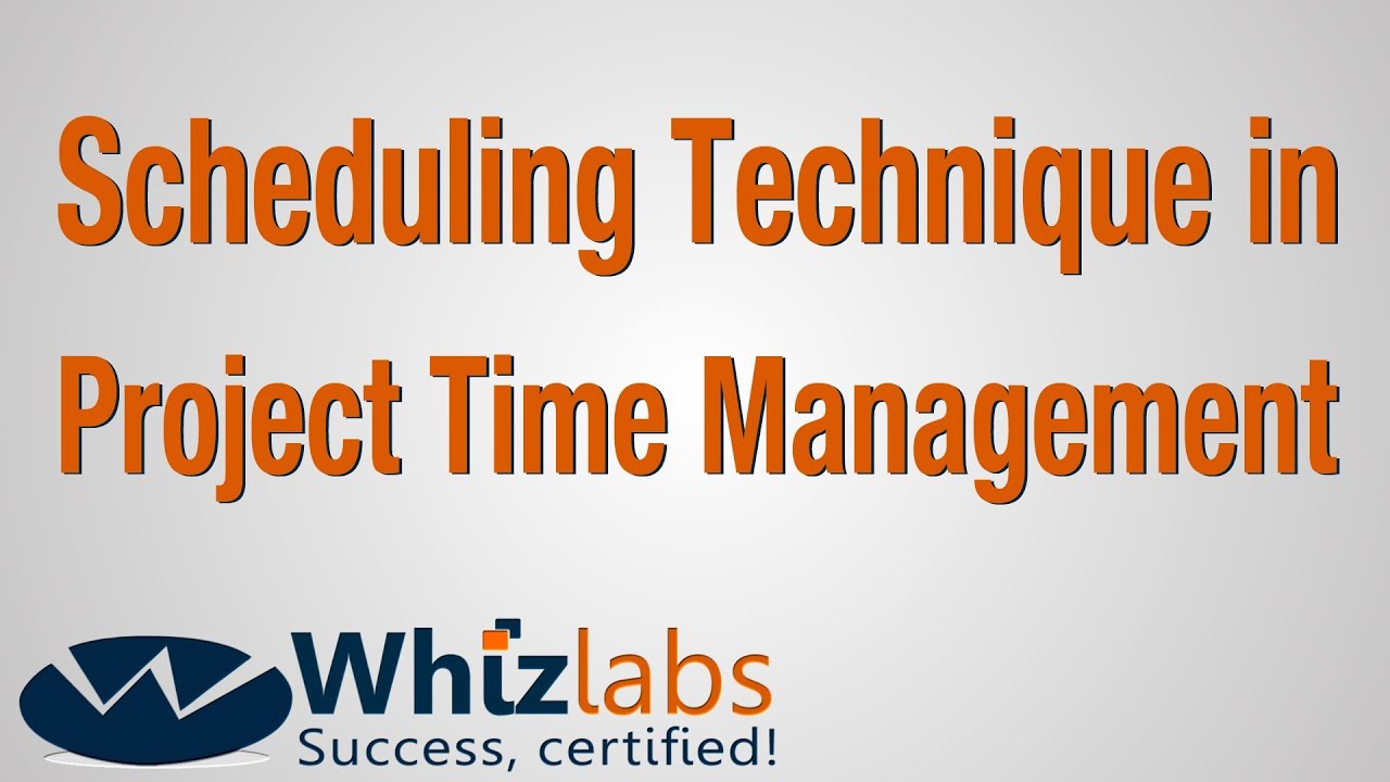 PMP Certification: Scheduling Technique in Project Time Management