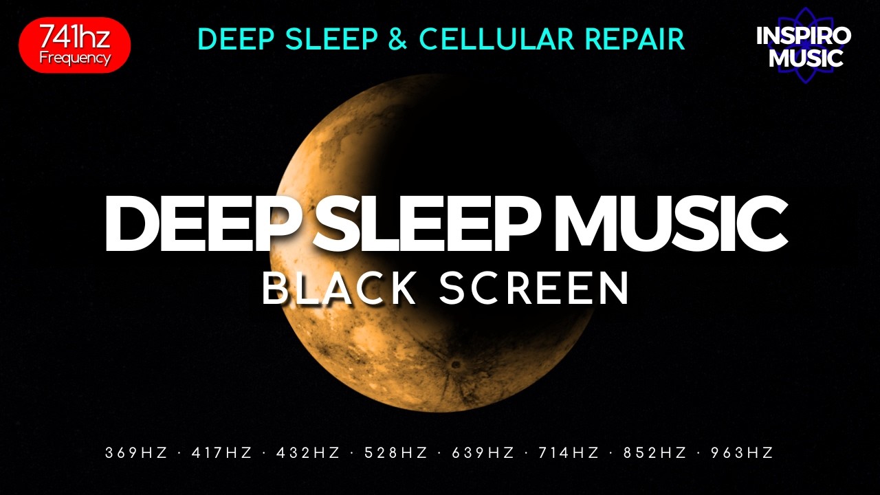 Deep Sleep & Cellular Repair | 741Hz Deep Healing Sleep Music · LIVE