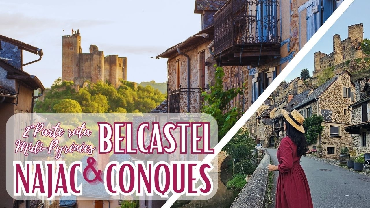 Midi-Pyrénées: Parte 2 | Descubre Najac, Belcastel y Conques, los pueblos más bonitos de Aveyron.