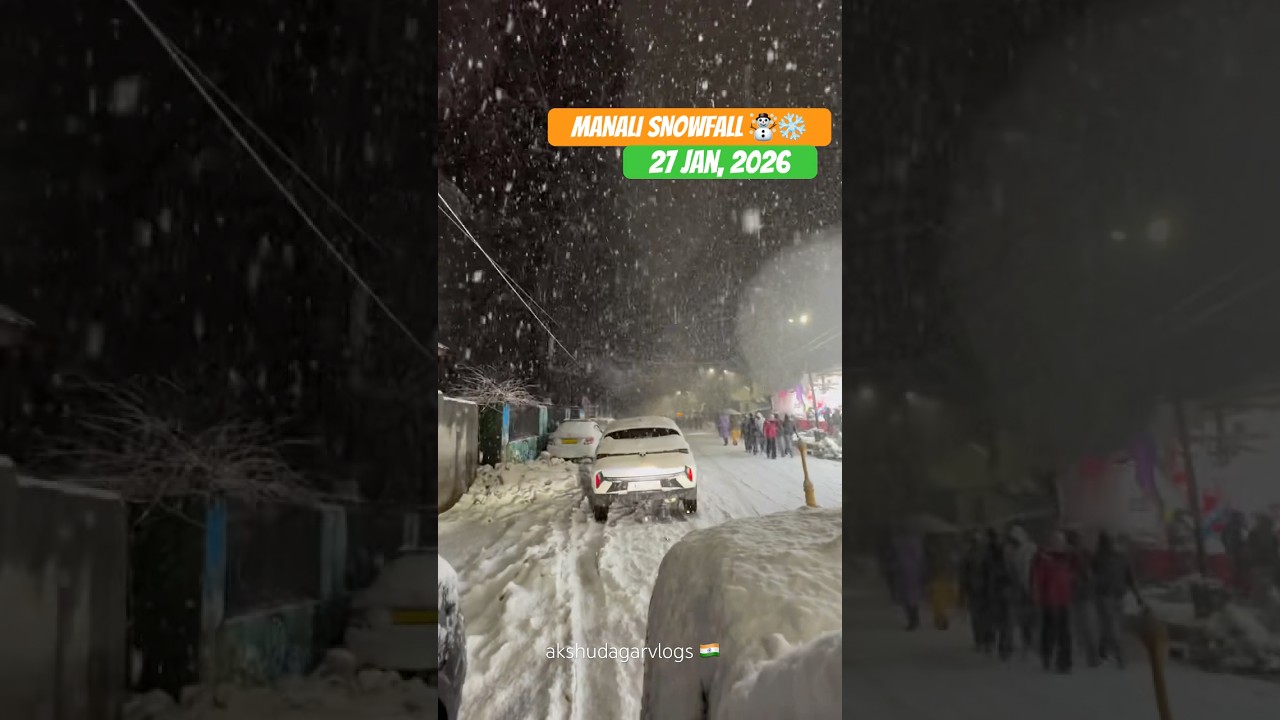 Manali Snowfall Update 