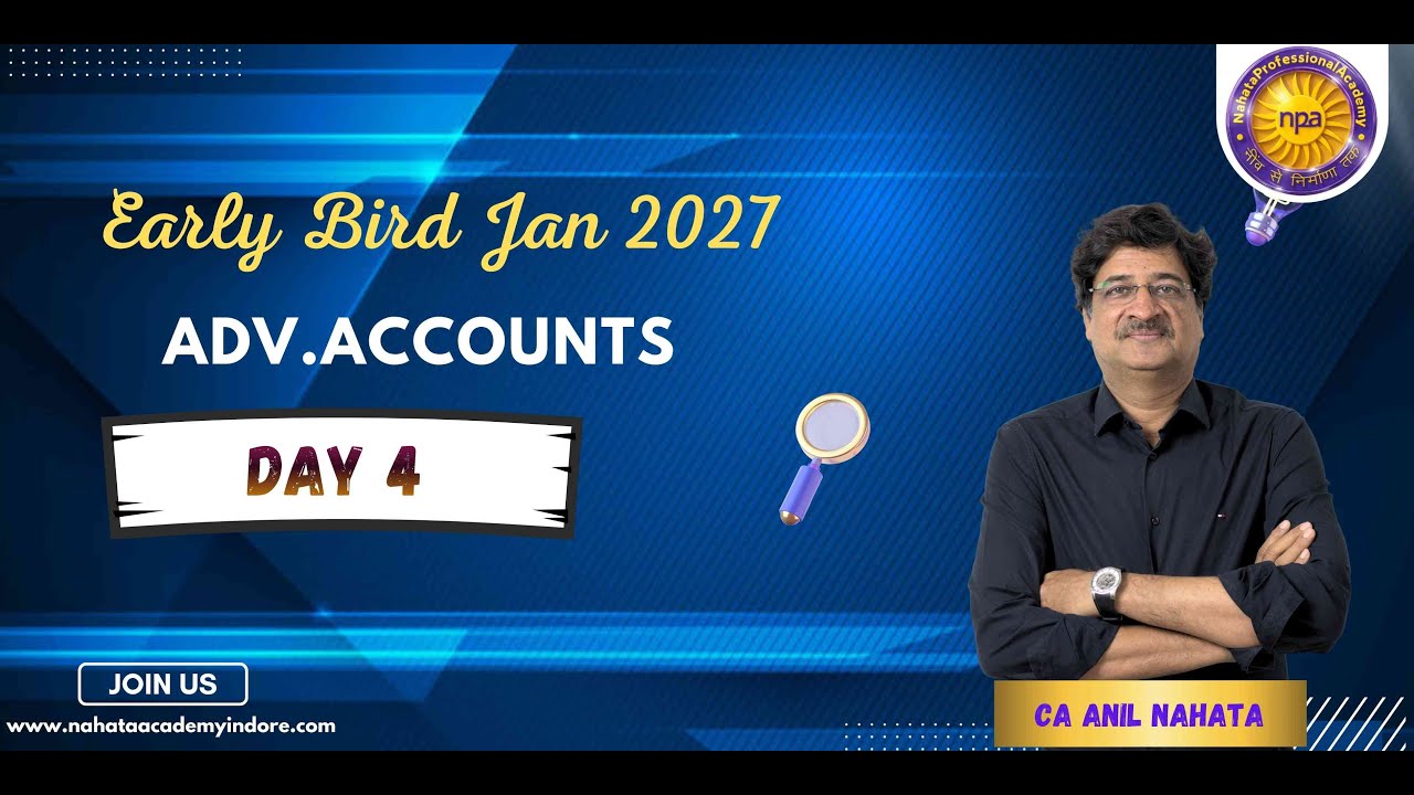 CA INTER | Advance Accounting | Basic of Advance Accounting | Day 4 | By CA Anil Nahata Sir