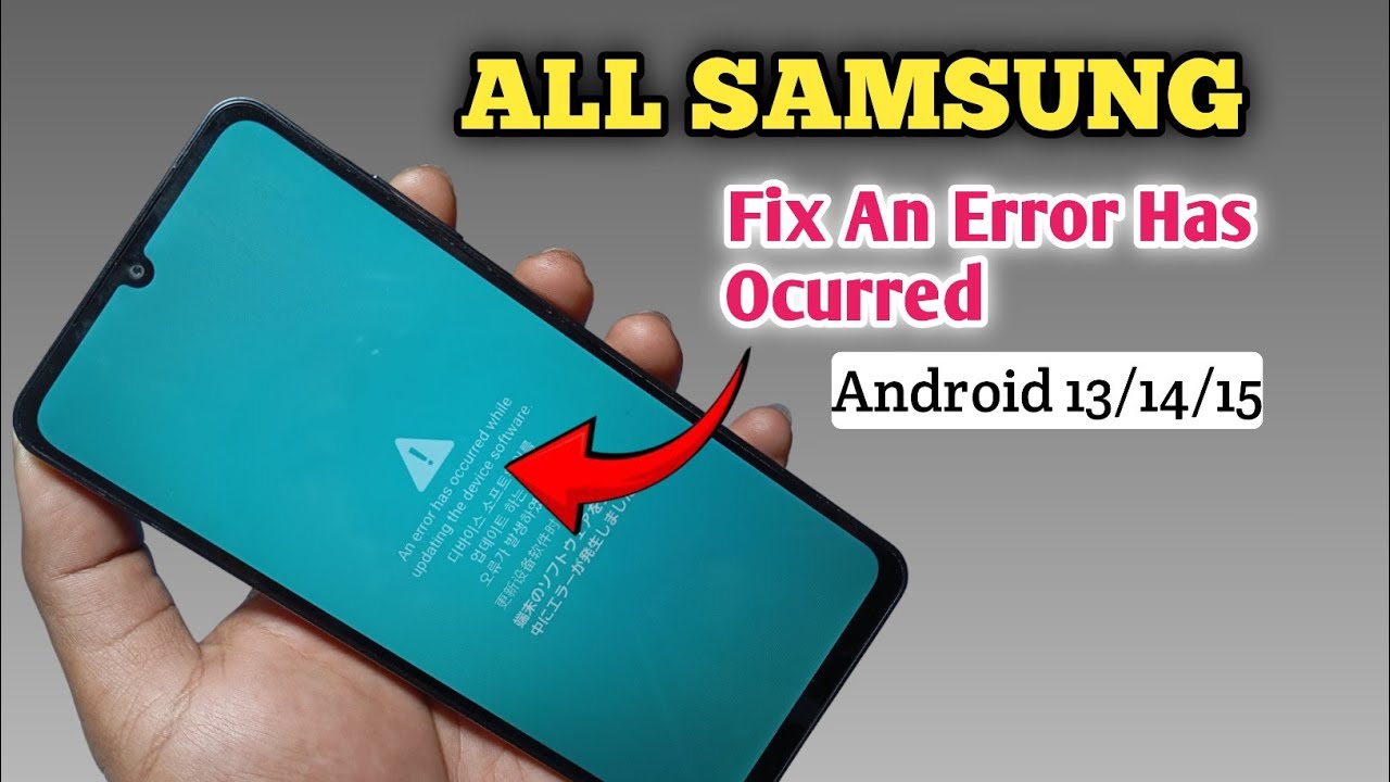 Samsung A06 An Error Has Occurred While Updating The Device Software