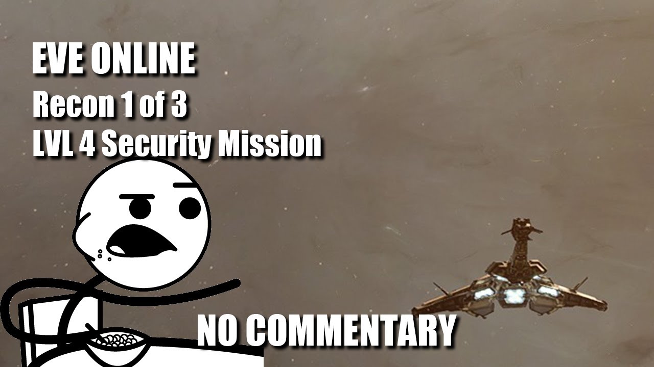 Eve Online - Recon 1 of 3 - LVL 4 Security Mission - No Commentary