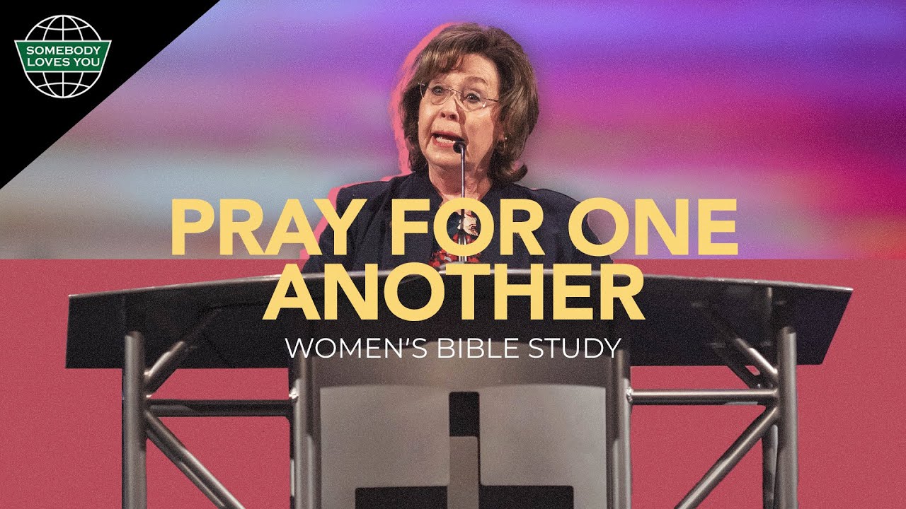 Pray for one Another // Shirley Craver  // Women's Bible Study 2023