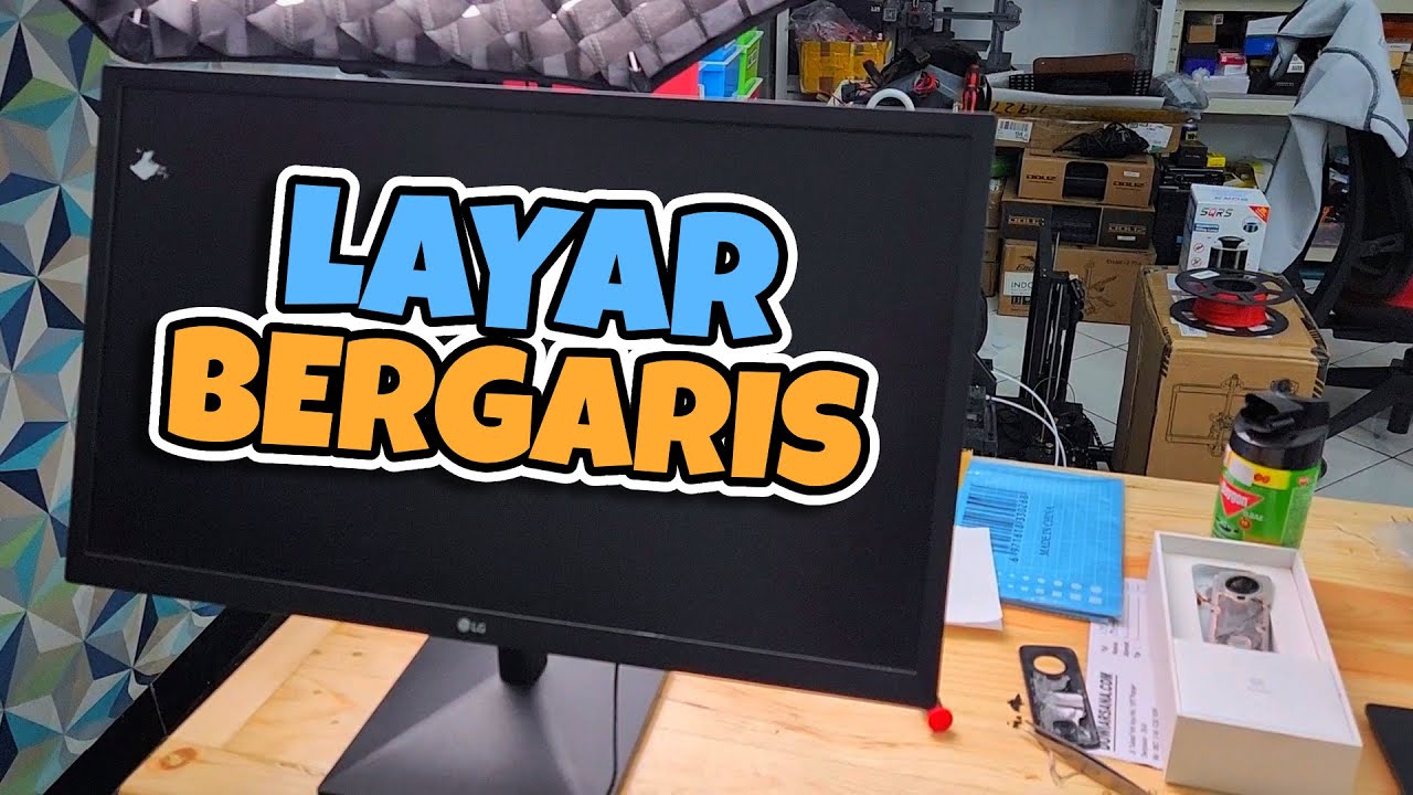 Monitor Layarnya Bergaris, Cara Menghilangkan Tanpa Ganti Part VLOG428