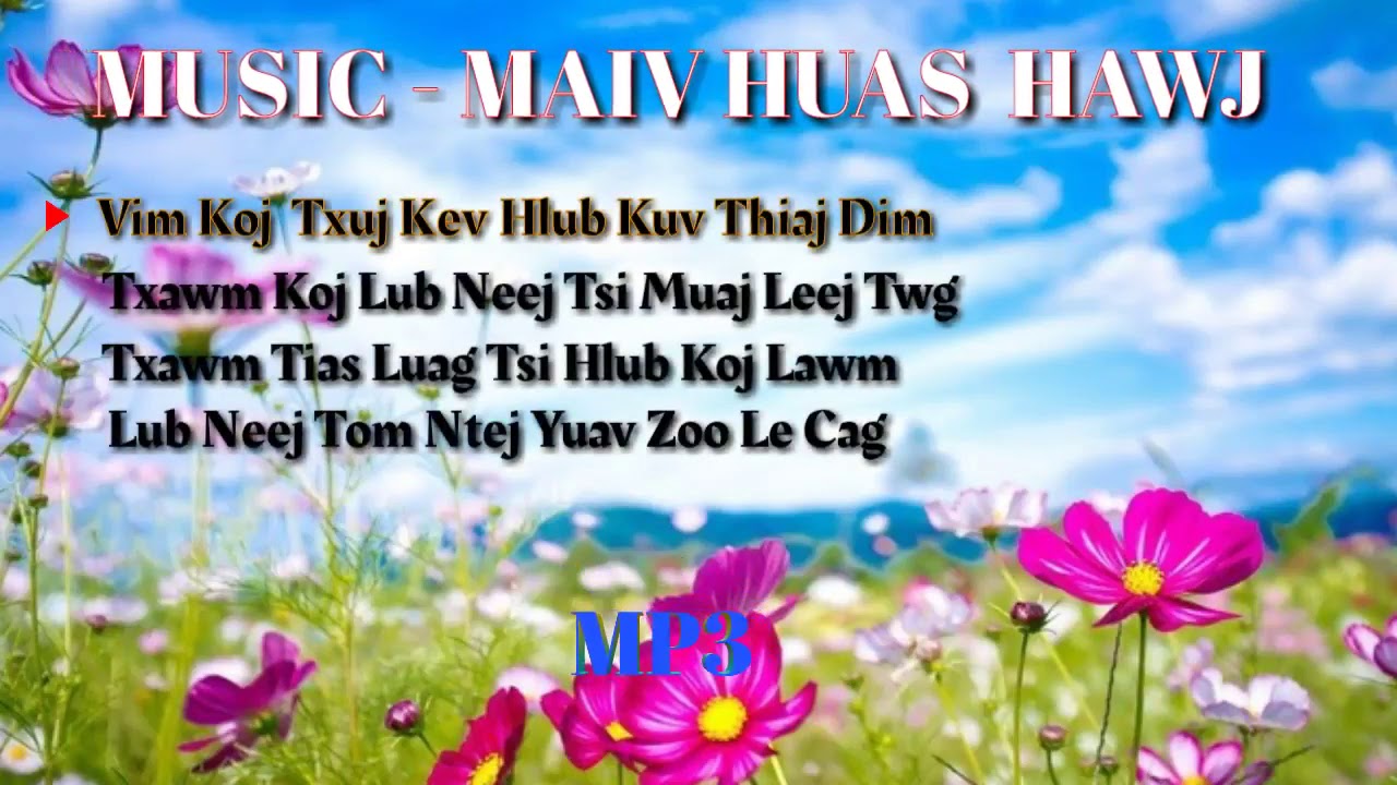 Nkauj ntseeg top hop, Maiv huas hawj