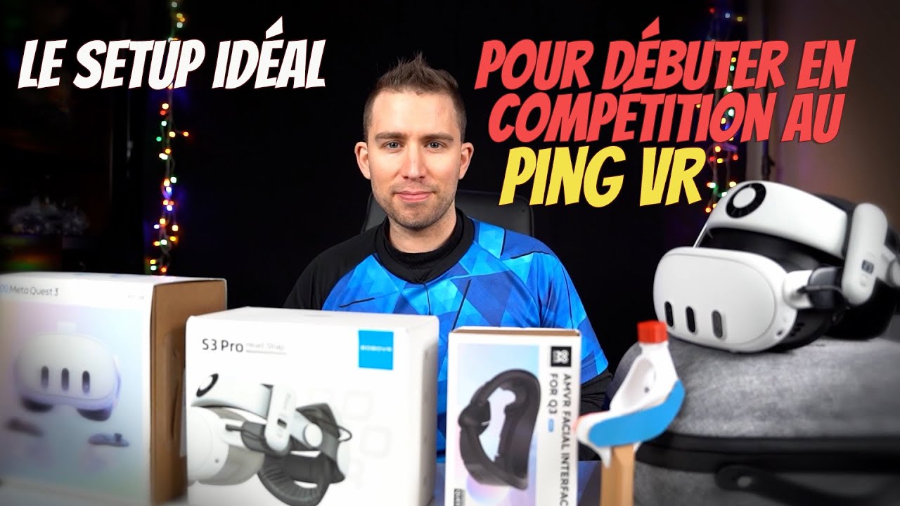 Le set up idéal pour le Ping VR en mode sport !