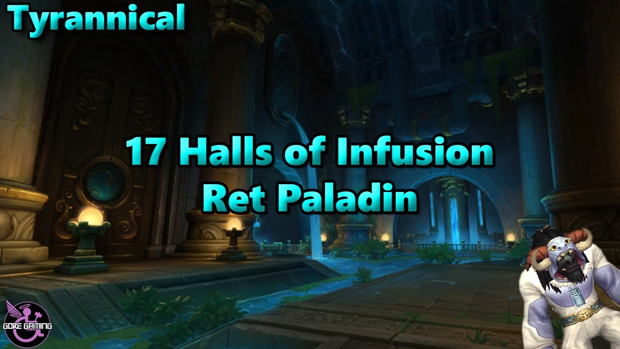 Dragonflight Season 4 Ret Paladin - 17 Halls of Infusion Tyrannical