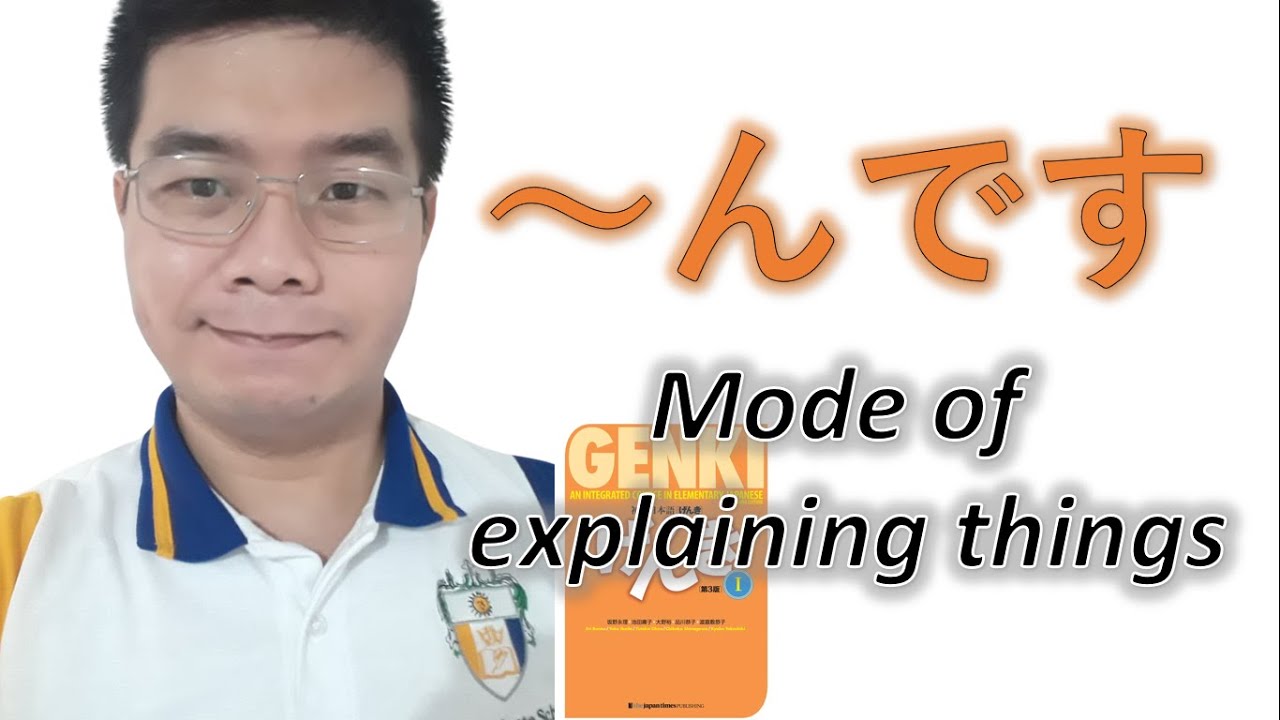 『GENKI 1』Lesson 12 (1)┃ ～んです Mode of Explaining Things