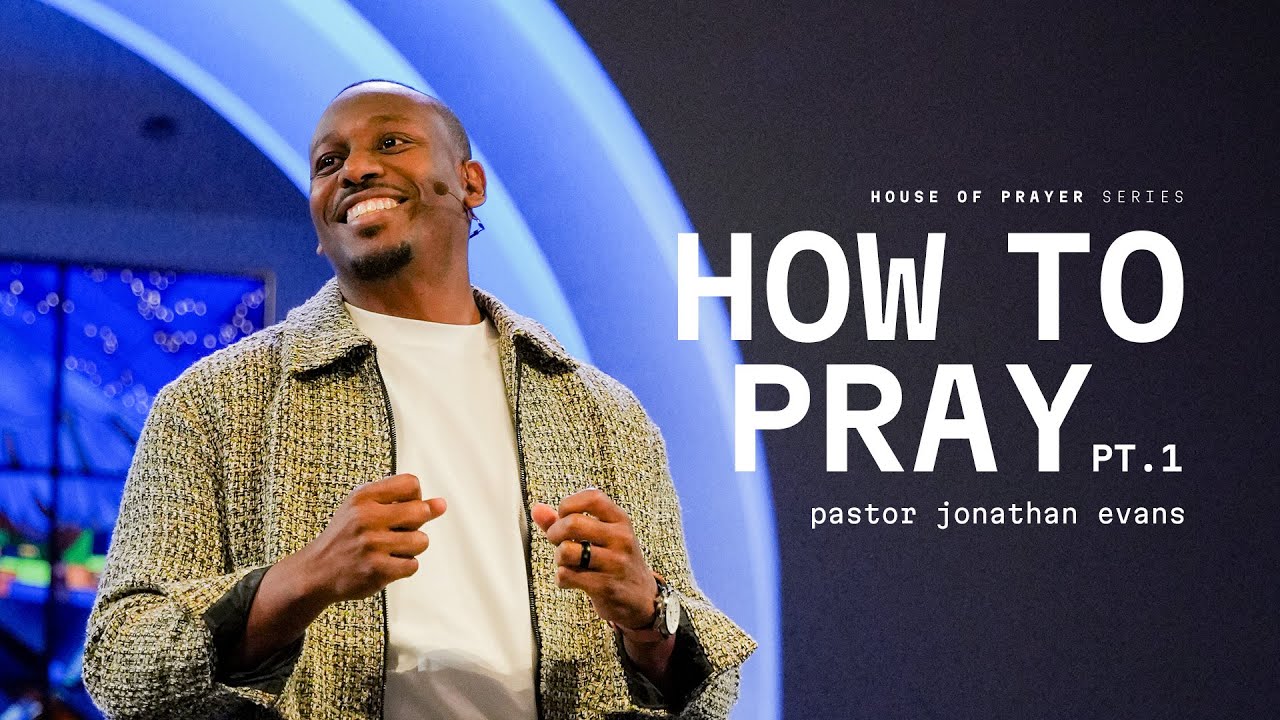 Sunday Morning Worship | House of Prayer  (How to Pray Pt. 1) | 1.12.25
