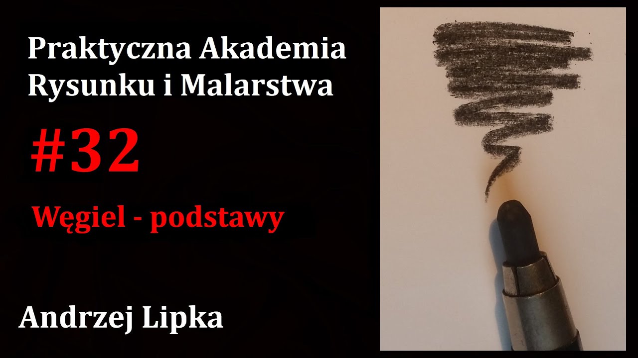 Węgiel - podstawy (#32) Praktyczna Akademia Rysunku i Malarstwa