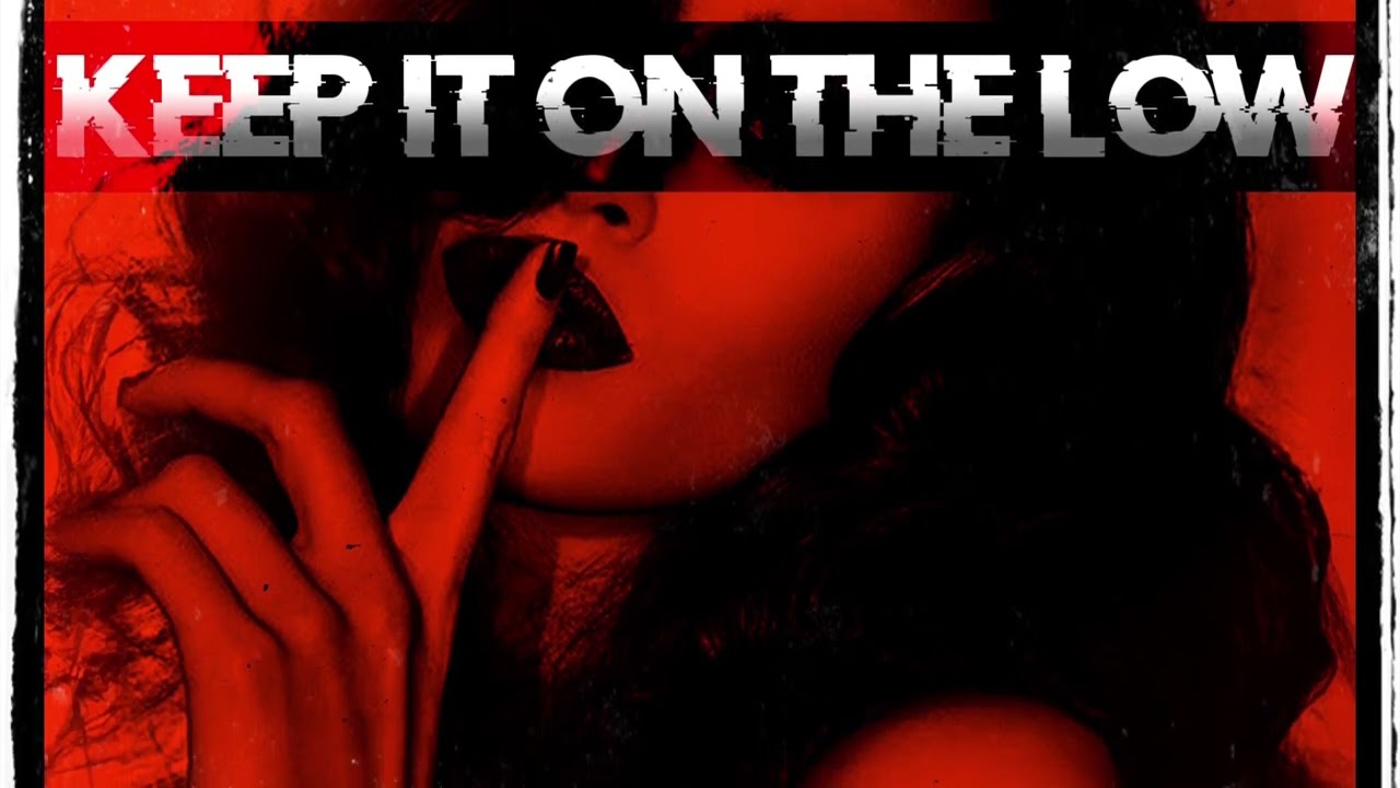 Keep It On The Low - Chase Baker