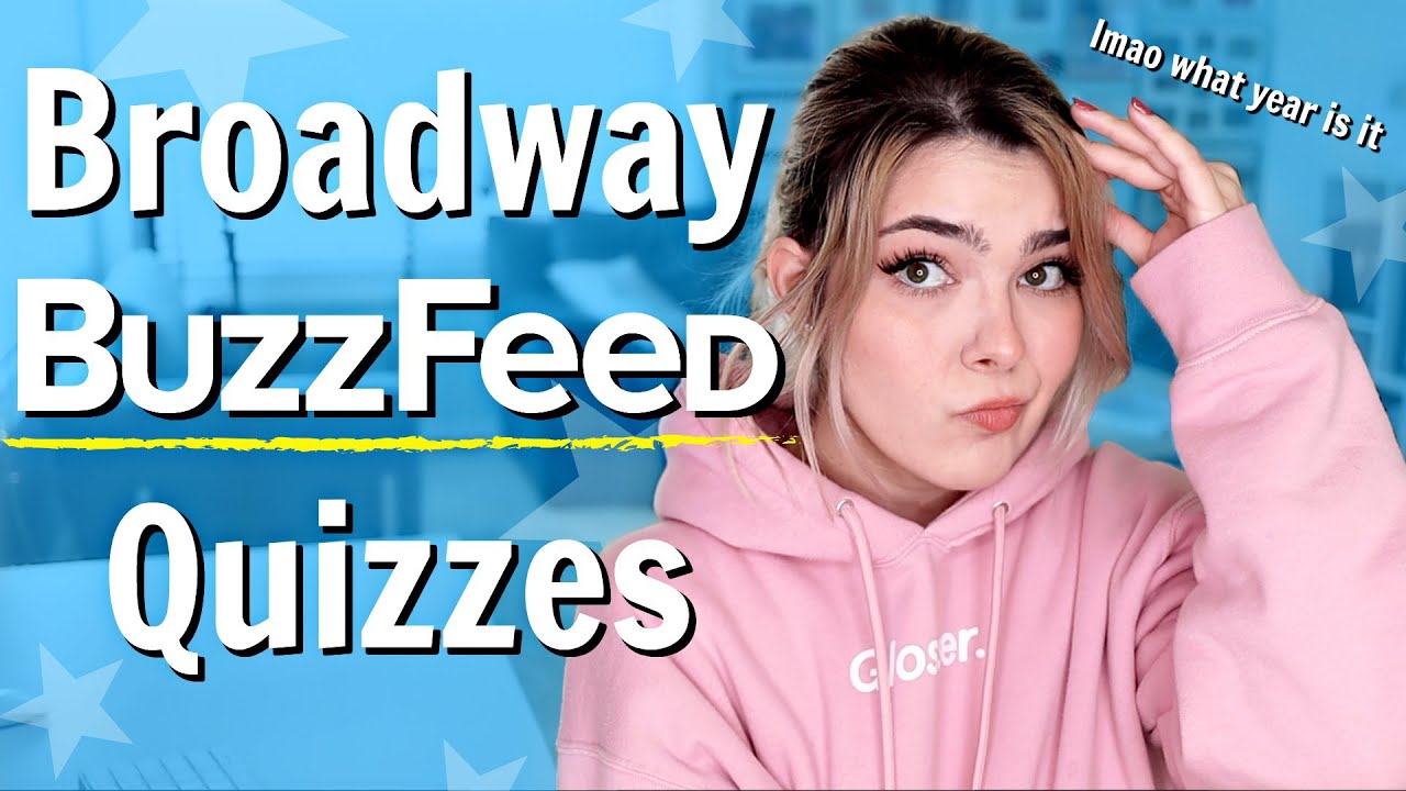taking Broadway Buzzfeed Quizzes because it's a ~vibe~