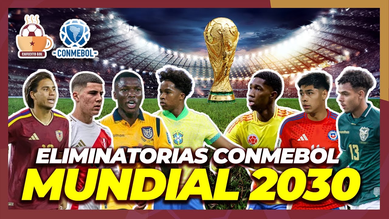 Así Serán las Eliminatorias Sudamericanas al Mundial 2030 🇨🇴🇪🇨🇻🇪🇨🇱🇧🇴🇵🇪🇧🇷