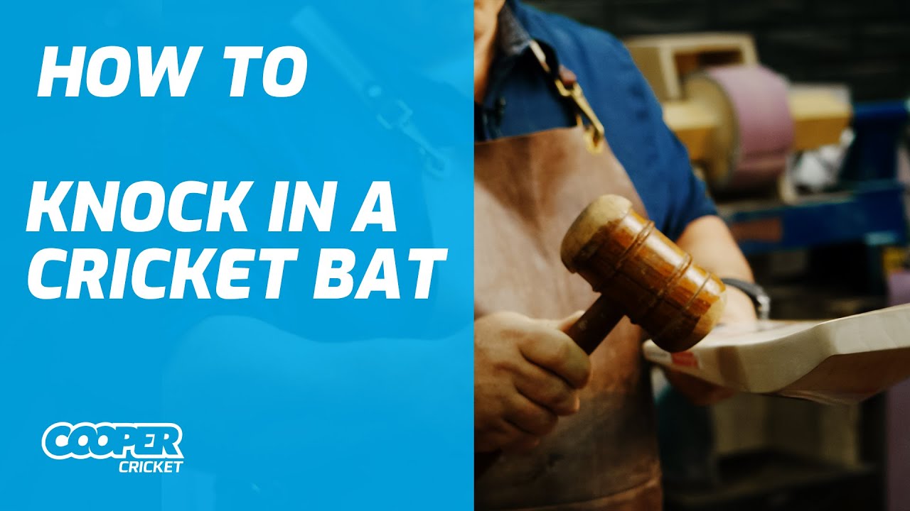 How To Knock In A Cricket Bat Finally Revealed | Cooper Cricket